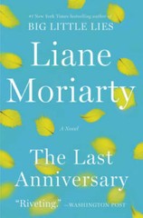 The Last Anniversary: A Novel – Paperback By Moriarty, Liane – VERY GOOD