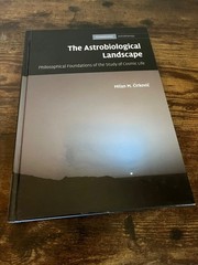 The Astrobiological Landscape: Philosophical Foundations by Milan M. Cirkovic