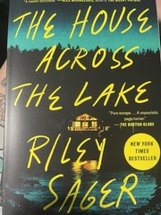 House Across the Lake : A Novel by Riley Sager (2023, Trade Paperback)
