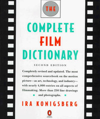 The Complete Film Dictionary: Second Edition – hardcover Konigsberg, Ira