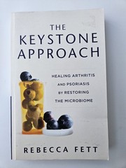 The Keystone Approach: Healing Arthritis and – Paperback, by Fett Rebecca – Good