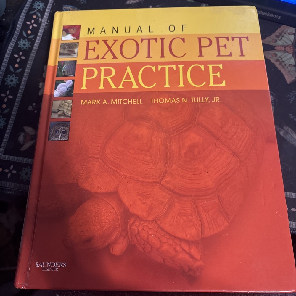 Manual of Exotic Pet Practice by Mark Mitchell & Thomas Tully Hardcover 2009 Ed
