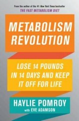 Metabolism Revolution: Lose 14 Pounds in 14 Days and Keep It Off for Life – GOOD