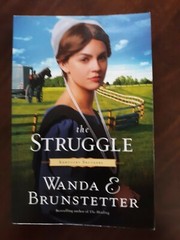 Kentucky Brothers Ser.: The Struggle by Wanda E. Brunstetter (2012, Trade…