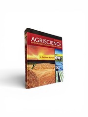 Agriscience : Fundamentals and Applications by L. DeVere Burton Sixth Edition