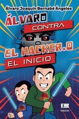 Álvaro Joaquín Bernabé Ángeles Álvaro contra el Hacker.0 (Paperback) (UK IMPORT)