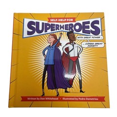 Self-Help For Superheroes Book by Dan Whitehead Illustrated Pedro Demetriou