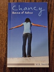 Chancy, Queen of Ashes by M. B. Smith (2009, Trade Paperback) Signed Very Good