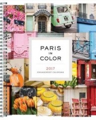 Paris in Color 2017 Engagement Calendar – Calendar By Robertson, Nichole – GOOD