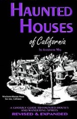 Haunted Houses of California: A Ghostly Guide (Tetra) – Paperback – GOOD