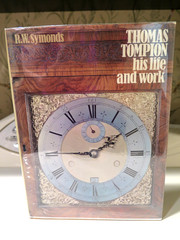 English Tompion Thomas His Life & Work by R. W. Symonds 1969 Greatest Clockmaker