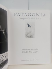 PATAGONIA: IMAGES OF A WILD LAND By David Neilson – Coffee Table Hardcover