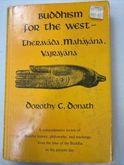 Buddhism for the West: Theravada, Mahayana and Vajrayana HBDJ D. Donath NICE