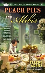 Peach Pies and Alibis (A Charmed Pie Shoppe Mystery) – Adams, Ellery – Accep…