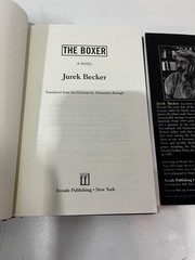 The boxer by Jurek Becker translated from German arcade publishing 2002 HCDJ 1st