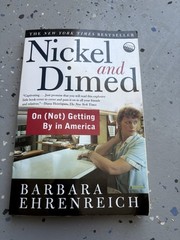 Nickel and Dimed by Barbara Ehrenreich