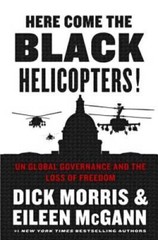 Here Come the Black Helicopters!: UN Global Governance and the Loss of – GOOD