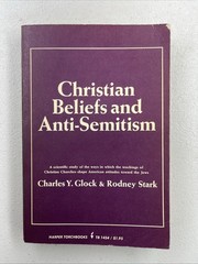 Christian Beliefs and Anti-Semitism by Charles Y. Glock & Rodney Stark, 1969 PB