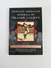 Mexican American Baseball in Orange County (Images of Baseball) – GOOD