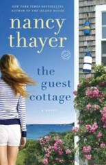 The Guest Cottage: A Novel – Paperback By Thayer, Nancy – GOOD