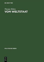 TH Mohrs Vom Weltstaat Hobbes’ Sozialphilosophie – Soziobiologie – Re (Hardback)