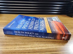 Health Policy and Advanced Practice Nursing, Third Edition: Impact and Implica..