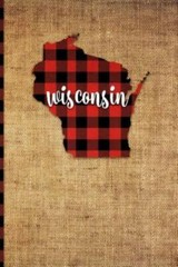 Wisconsin: 6 X 9 108 Pages: Buffalo Plaid Winconsin State Silhouette Hand L…