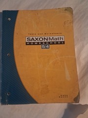 Saxon Math 5/4 : Tests and Worksheets by Stephen Hake and Saxon Publishers Staff