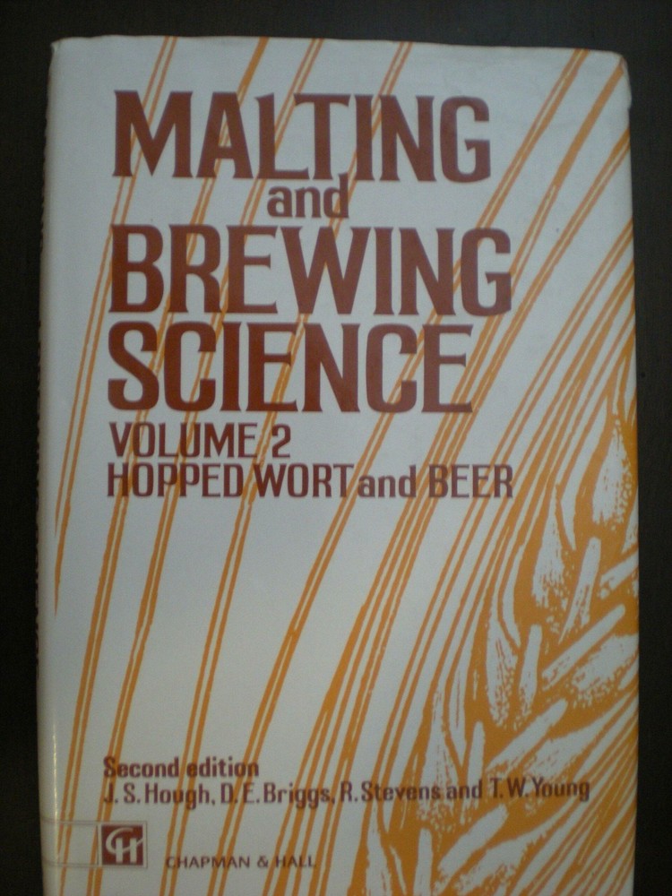 Malting and Brewing Science, Volume 2: Hopped Wort and Beer