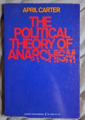 The Political Theory of Anarchism April Carter 1971 PB 1st Harper Torchbook Ed.