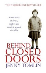 Behind Closed Doors: A True Story of Abuse, Neglect and Survival Ag – ACCEPTABLE