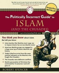 The Politically Incorrect Guide to Islam (and the Crusades) – VERY GOOD
