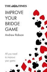 Andrew Robson The Times Improve Your Bridge Game (Paperback)