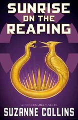Sunrise on the Reaping by Suzanne Collins, Paperback Book