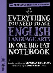 Everything You Need to Ace English Language Arts in One Big Fat Notebook: The…