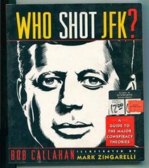 Who Shot JFK?: A Guide to the Major Conspiracy Theories – Paperback – GOOD