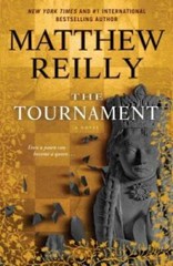 The Tournament – Hardcover By Reilly, Matthew – GOOD