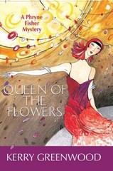 Queen of the Flowers : a Phryne Fisher mystery – Paperback – GOOD
