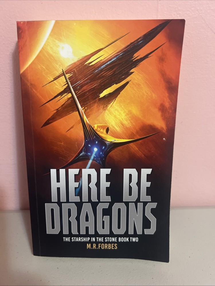 Here Be Dragons by M.R. Forbes Paperback Book