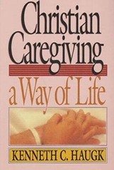 Christian Giving: A Way of Life – Paperback By Kenneth C. Haugk – GOOD