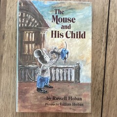 The Mouse and His Child Russell Hoban Lillian Hoban HC 1967 Vintage