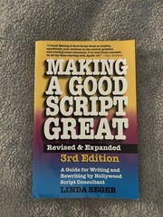 Making a Good Script Great 3rd Edition by Linda Seger ( Paperback)