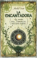LA ENCANTADORA 6: LOS SECRETOS DEL INMORTAL NICOLAS FLAMEL by MICHAEL SCOTT
