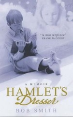 Hamlet’s Dresser – A Memoir By Bob Smith