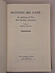 Hunting Big Game Volumes I and II Townsend Whelen Wolfe Library Ltd. Edition