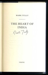 Mark Tully – The Heart of India; SIGNED 1st/1st