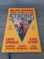 Tom Strong – Alan Moore ABC Comics 1st Printing – Hardcover 2004 Ex Cond
