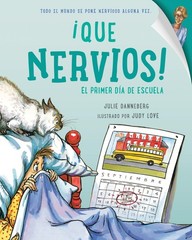 Que Nervios! El Primer Dia de Escuela – Danneberg, Julie|Love, Judy – Very G…
