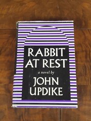 Rabbit at Rest – Novel by John Updike / 1990, Alfred A. Knopf