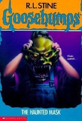 The Haunted Mask (Goosebumps) by R. L. Stine